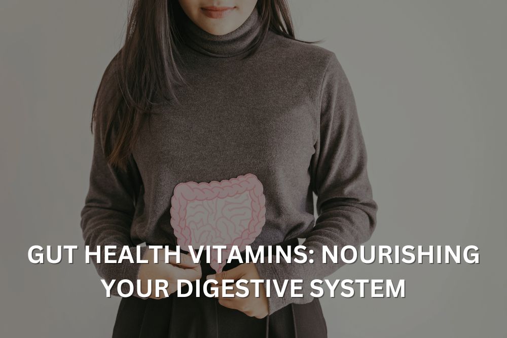 gut health vitamins